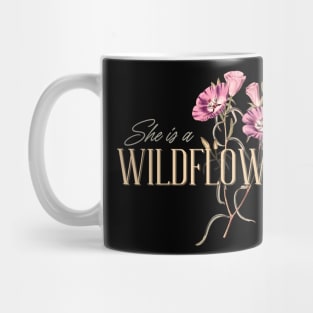 She is a Wildflower, Wildlife, Inspirational Phrase Gift Mug